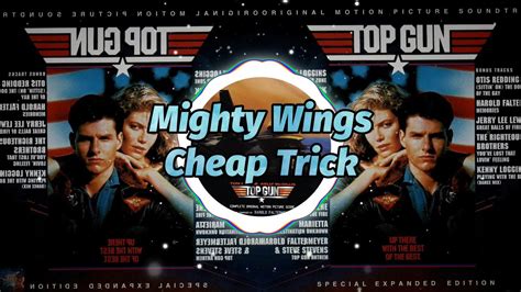 02 Mighty Wings Cheap Trick Top Gun Soundtrack Youtube