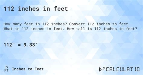 Converting 112 Inches in Feet Made Easy: Accurate Calculations for You