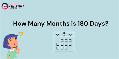 180 Days Is How Many Months Revealed: An Easy Conversion Guide
