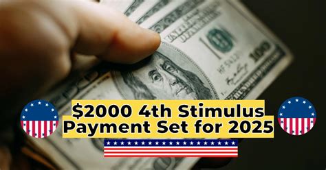 2000 Stimulus Check Update 4Th Stimulus Payment Set For 2025