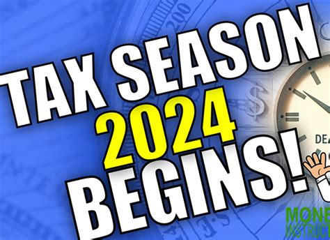 2024 Tax Filing Season Tips To Get Ready Money Instructor