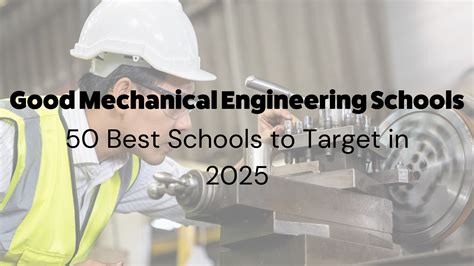 2025 Best Mechanical Engineering Schools