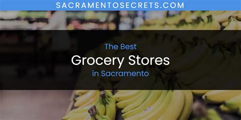2026 Ranked Best Grocery Stores In Sacramento