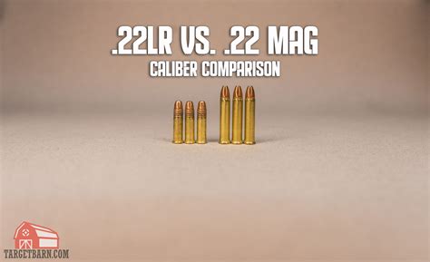 22Lr Vs 22 Mag Caliber Comparison Targetbarn Com