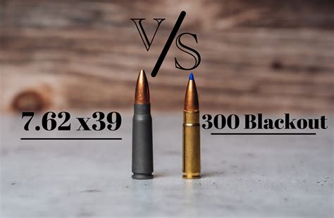 300 Blackout Vs 7 62X39 What Amp 39 S A Better Choice 300 Blackout Vs 7 62X39 What Amp 39 S A Better Choice