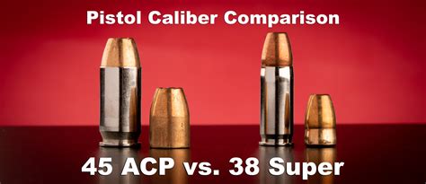 38 Super Vs 45 Acp Caliber Comparison