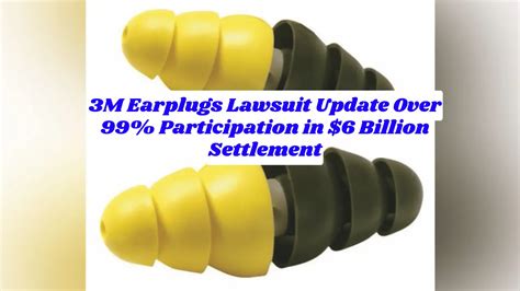 3M Ear Plug Lawsuit Payout Time Frames R Veteransbenefits