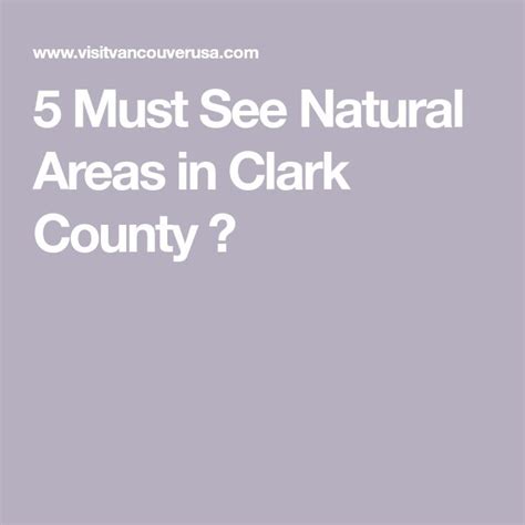 5 Must See Natural Areas In Clark County