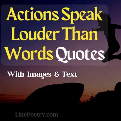 50 Actions Speak Louder Than Words Quotes To Build Strength 50 Actions Speak Louder Than Words Quotes To Build Strength