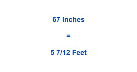 Convert 67 Inches to Feet: Simple and Accurate Calculation Revealed