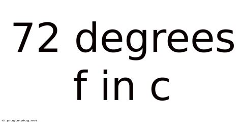 72 Degrees F to C Conversion Guide