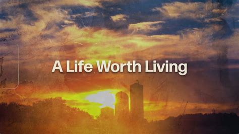 A Life Worth Living A Life Worth Living Larry Fleet