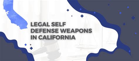 A List Of Legal Self Defense Weapons In California
