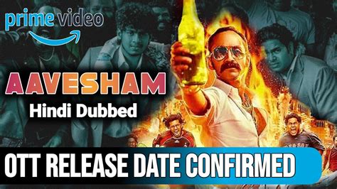 Discover the Aavesham OTT Release Date and Watch the Thrilling Series Now