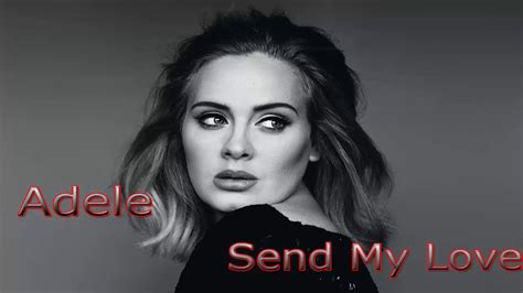 Adele Song: Send My Love Secrets Revealed