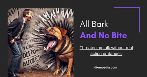 All Bark No Bite Meaning