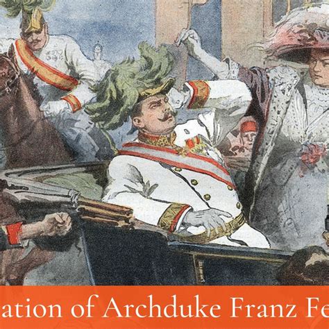 Archduke Franz Ferdinand Facts Assassination Aftermath Lesson Study Com