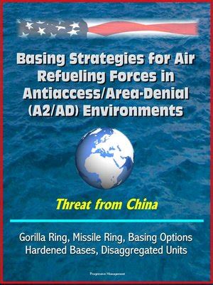 Basing Strategies For Air Refueling Forces In Antiaccess Area Denial
