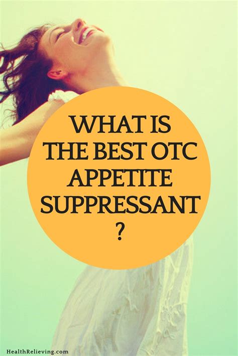 Best Otc Appetite Suppressants Healthrelieving