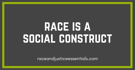 Big Idea Race Is A Social Construct Race Justice Essentials Big Idea Race Is A Social Construct Race Justice Essentials