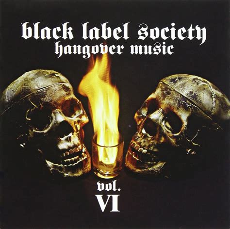 Black Label Society Hangover Music Vol Vi On Eone Reissue