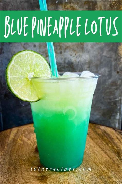 Blue Pineapple Lotus Lotus Recipe Energy Drink Recipe Flavored Drinks