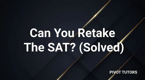 Can You Retake The Sat