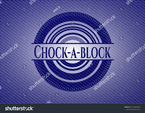 Chock A Block Badge Jean Texture Stock Vector Royalty Free 1352843660 Shutterstock