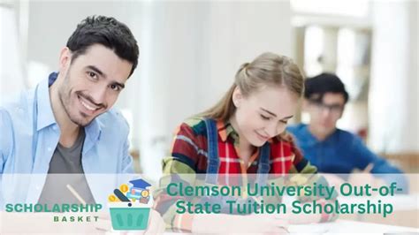 Clemson University Out Of State Tuition Scholarship Scholarshipbasket