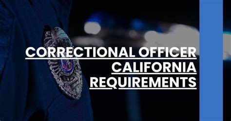 Correctional Officer California Requirements Corrections Officer Prep