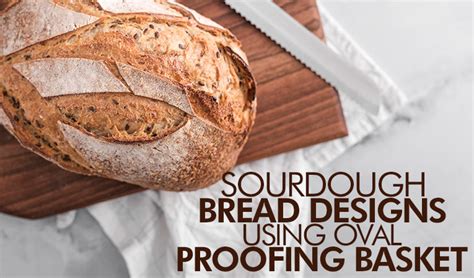 Creative Sourdough Bread Designs Using Oval Proofing Baskets