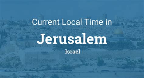Current Local Time In Jerusalem Israel Current Local Time In Jerusalem Israel