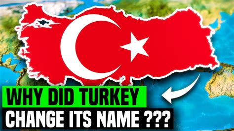 Did Turkey Change Its Name