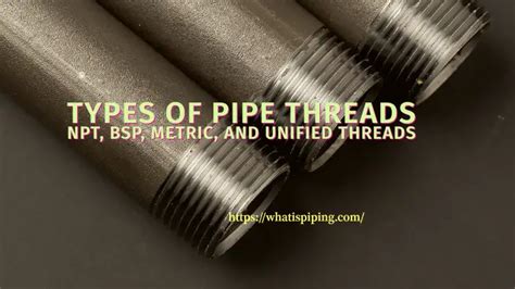 Different Types Of Pipe Threads And Their Acronyms