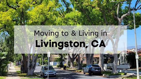 Discover Living In Livingston Ca Ultimate Guide To Moving To