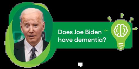 Does Joe Biden Have Dementia Dementia Symptoms And Report