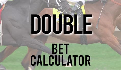 Double Stakes About Bet Calculator Work Out Your Winnings Quickly Double Stakes About Bet Calculator Work Out Your Winnings Quickly