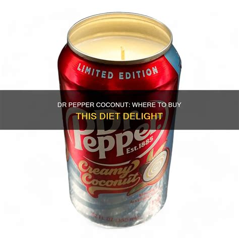 Dr Pepper Coconut Where To Buy This Diet Delight Shunketo