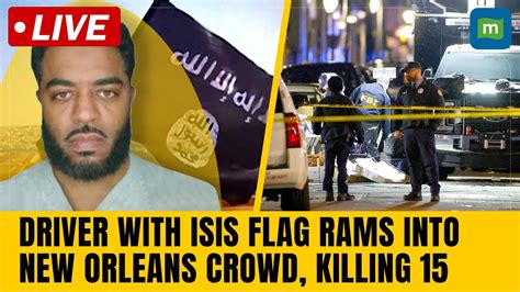 Driver Flying Isis Flag Rams Into New Orleans Crowd Killing 15 He May Have Had Help Reuters