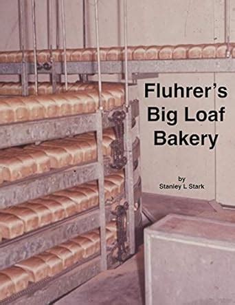 Fluhrer S Big Loaf Bakery