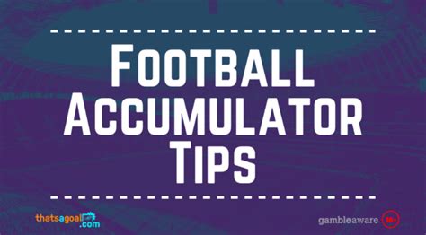 Football Accumulator Tips Thatsagoal Com