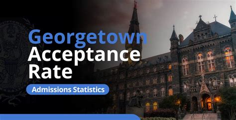 Georgetown University Transfer And Admissions Information