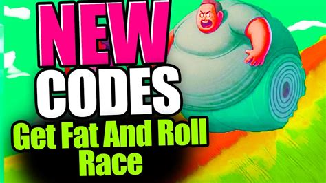 Get Fat And Roll Race Codes