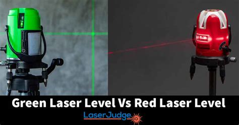 Green Vs Red Laser Level Which One Is Best In 2022