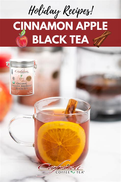 Holiday Recipes Cinnamon Apple Black Tea Black Tea Recipe Tea Drink