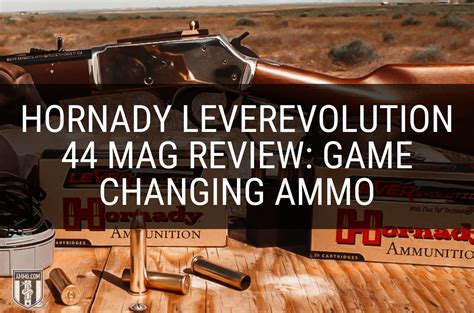 Hornady Leverevolution 44 Mag Review Truly Revolutionary