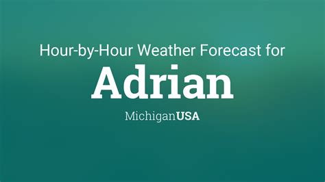Hourly Forecast For Adrian Michigan Usa