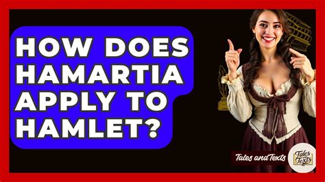 How Does Hamartia Apply To Hamlet Tales And Texts Youtube