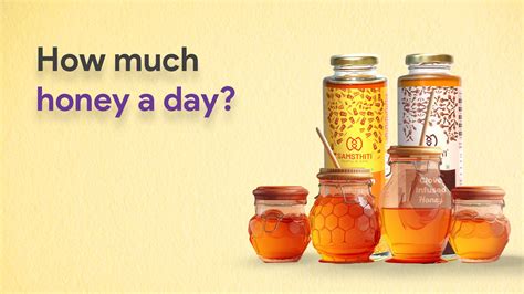 How Much Honey Should I Eat A Day Expert Guide