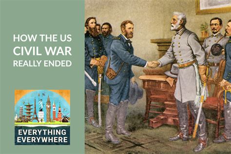 How The Us Civil War Really Ended Everything Everywhere
